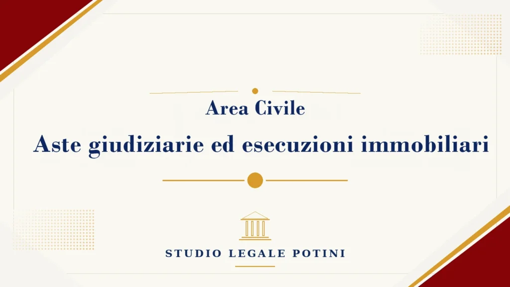 Aste giudiziarie ed esecuzioni immobiliari